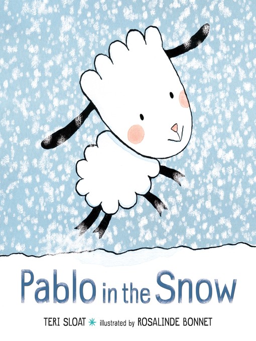 Title details for Pablo in the Snow by Teri Sloat - Wait list